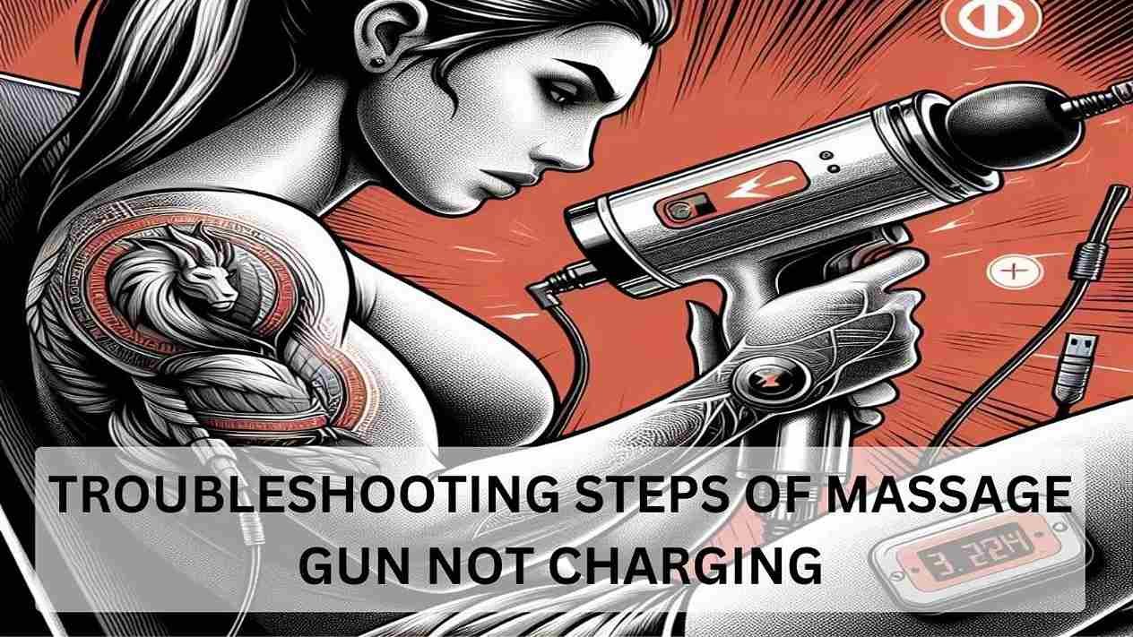 Troubleshooting Steps of Massage Gun Not Charging