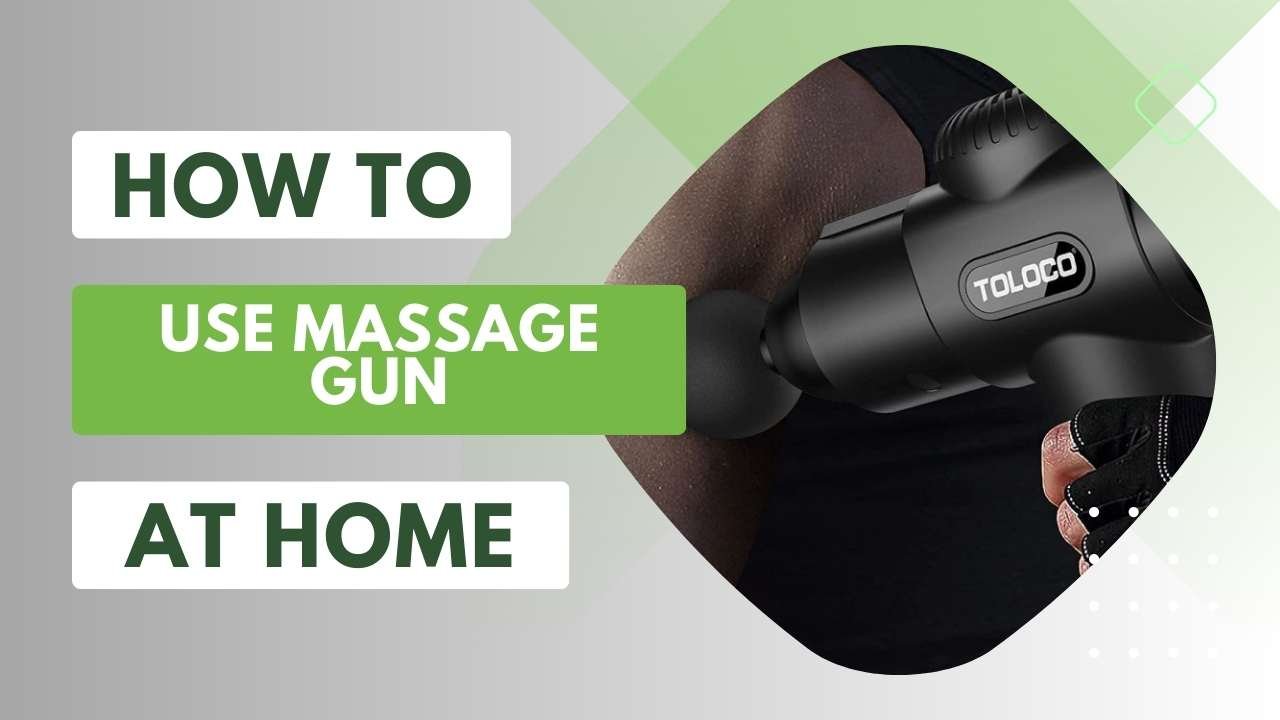 How to Use a Massage Gun at Home