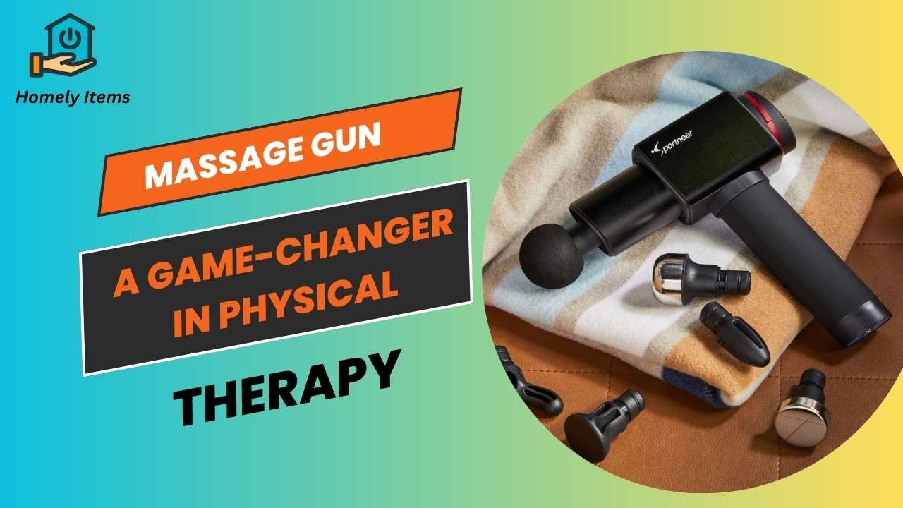 Massage Gun A Game-Changer in Physical Therapy