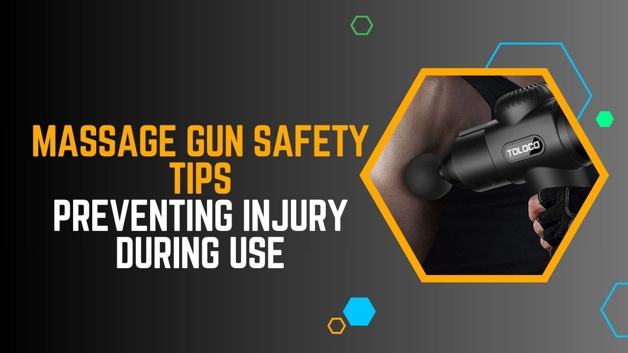 Massage Gun Safety Tips: Preventing Injury During Use