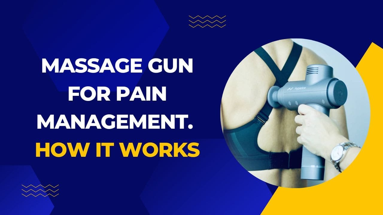 Massage Gun for Pain Management: How It Works