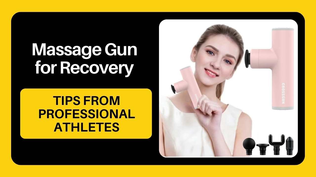 Massage Gun for Recovery Tips from Professional Athletes