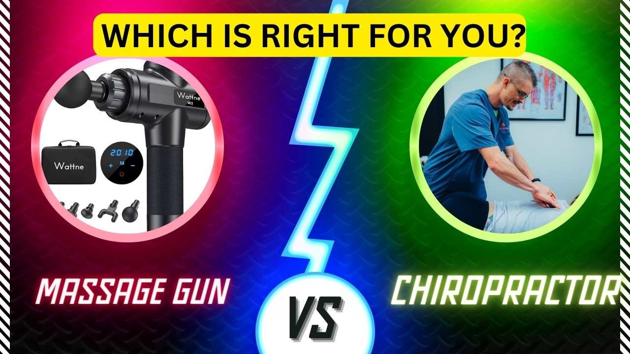 Massage Gun or Chiropractor Which Is Right for You