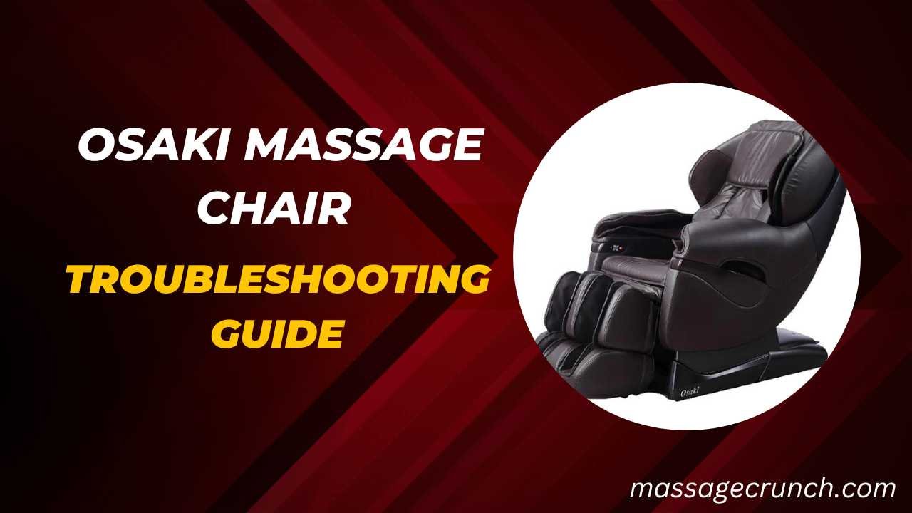 Osaki Massage Chair Troubleshooting