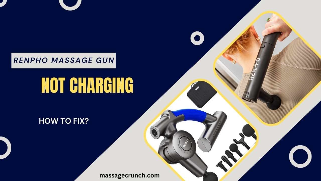 Renpho Massage Gun Not Charging