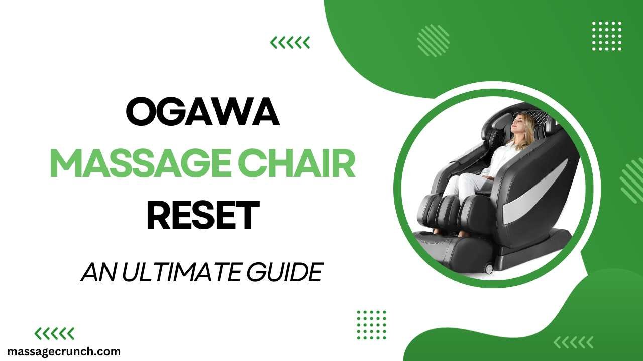 Ogawa Massage Chair Reset