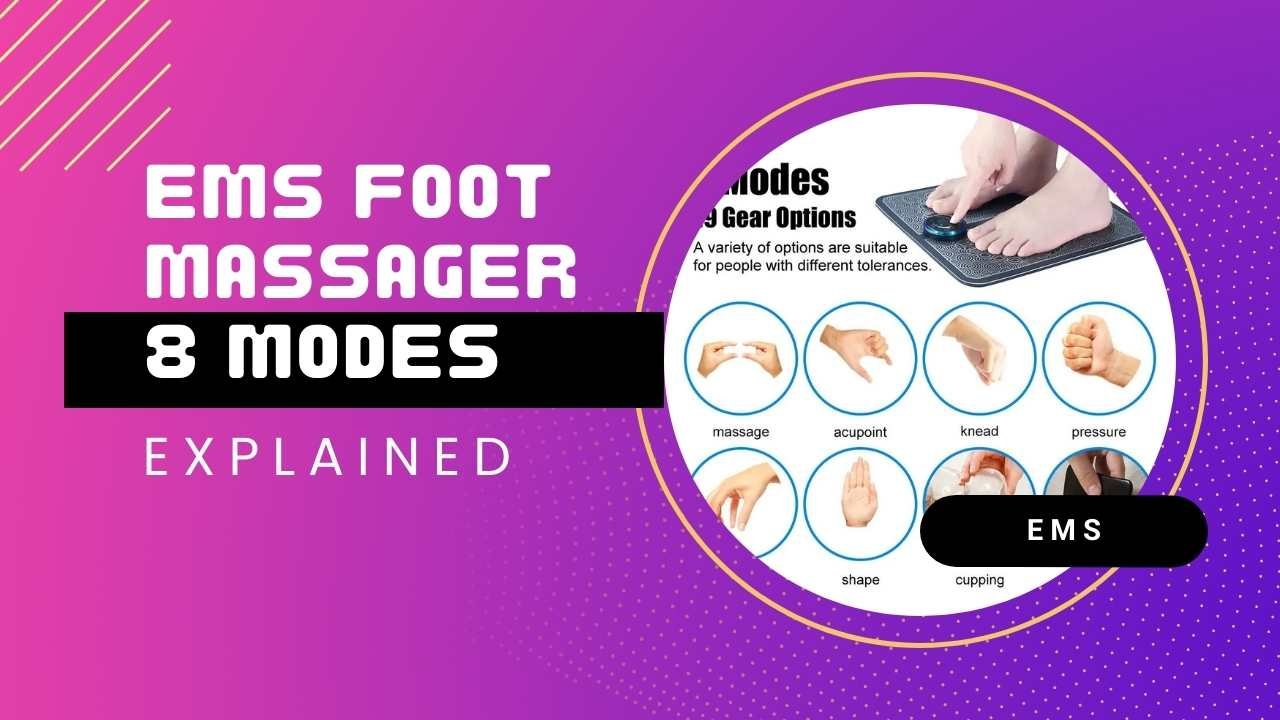 EMS Foot Massager 8 Modes Explained