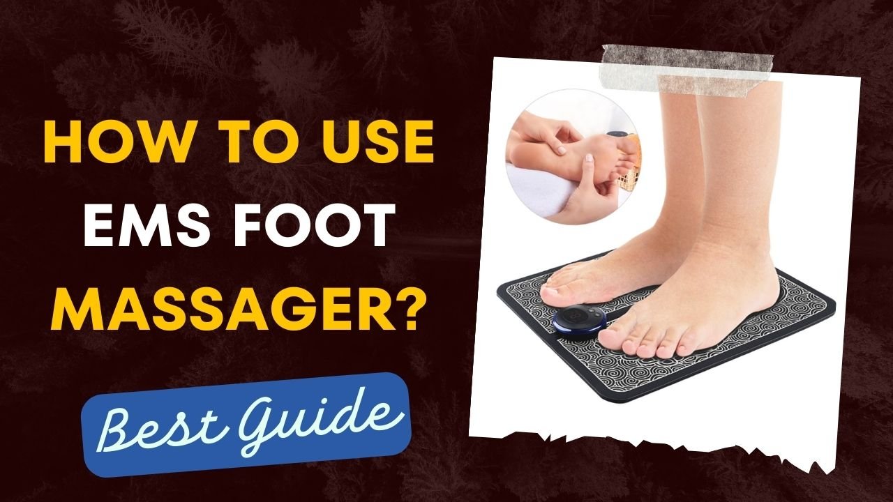 How to Use EMS Foot Massager