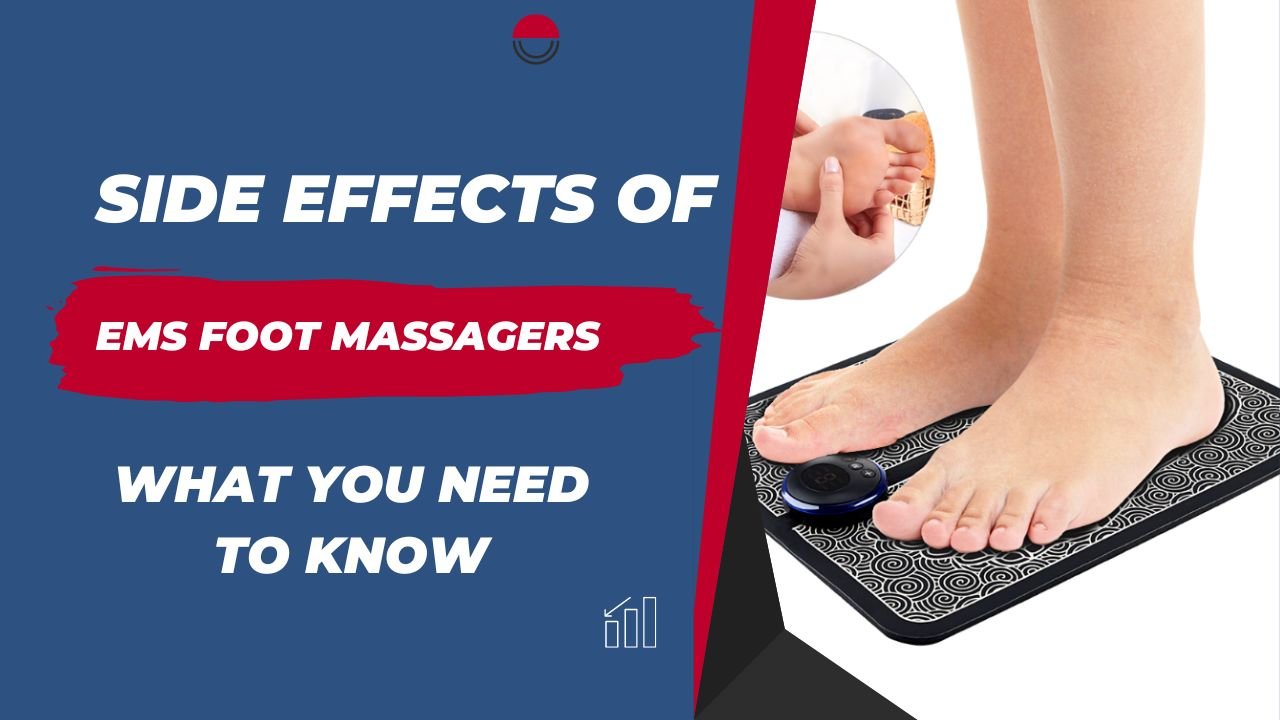 ems foot massager side effects